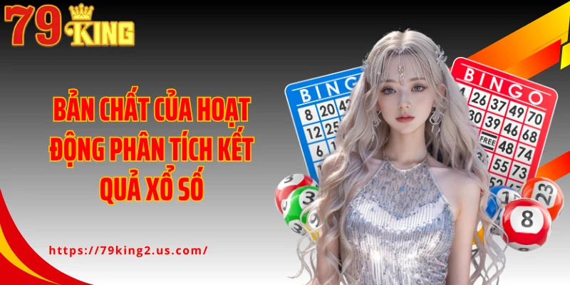 Bản chất của hoạt động phân tích kết quả xổ số