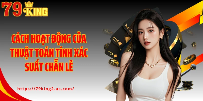 Cách hoạt động của thuật toán tính xác suất chẵn lẻ