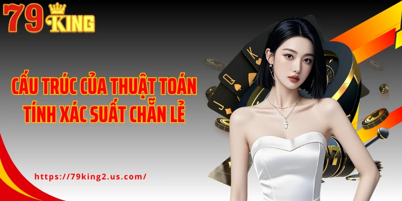 Cấu trúc của thuật toán tính xác suất chẵn lẻ